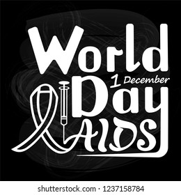 Vector illustration of handwritten inscription World AIDS Day, on a textured background for banner, postcard, logo, print with a syringe and ribbon awareness symbol.