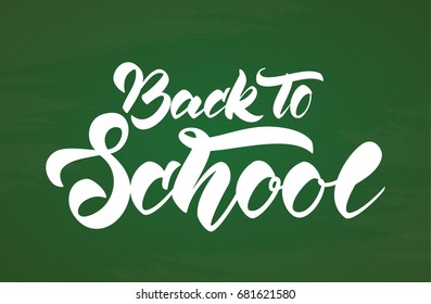 Vector illustration: Handwritten lettering of back to school on chalkboard background.