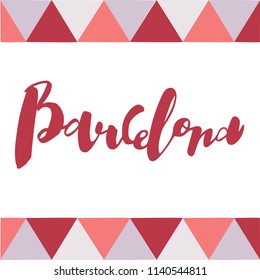 Vector illustration of handwritten lettering "Barcelona" to t-shirt design, postcards, logos, banner, poster or textile.