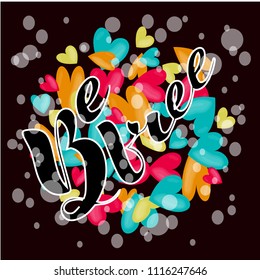 Vector illustration of handwritten lettering "be free" to t-shirt design, postcards, logos, banner, poster or textile.