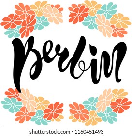 Vector illustration of handwritten lettering "Berlin" to t-shirt design, postcards, logos, banner, poster or textile.