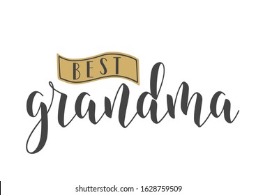 Vector Illustration. Handwritten Lettering of Best Grandma. Template for Greeting Card, Postcard, Invitation, Party, Poster, Print or Web Product. Objects Isolated on White Background.