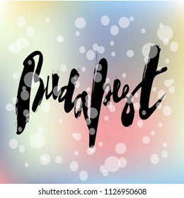 Vector illustration of handwritten lettering "Budapest" to t-shirt design, postcards, logos, banner, poster or textile.