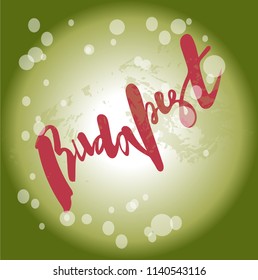 Vector illustration of handwritten lettering "Budapest" to t-shirt design, postcards, logos, banner, poster or textile.