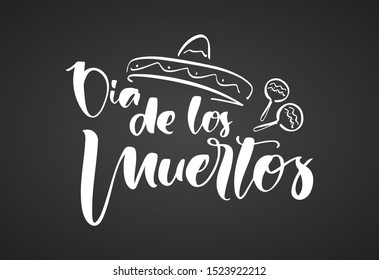 Vector illustration: Handwritten lettering of Dia de Muertos, day of the Dead. Spanish text calligraphy on chalkboard background