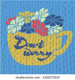 Vector illustration of handwritten lettering "don't worry" to t-shirt design, postcards, logos, banner, poster or textile.