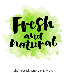 Vector illustration of handwritten lettering. Vector elements for shop, market, cafe design, restaurant menu and recipes. Always fresh and natural