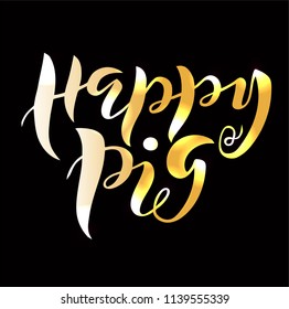 Vector illustration of handwritten lettering "happy pig" to t-shirt design, postcards, logos, banner, poster or textile.