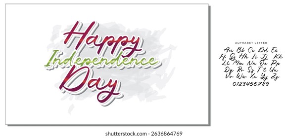 Vector illustration: Handwritten lettering of Happy Independence Day on white background.