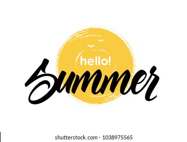 Vector illustration: Handwritten lettering of Hello Summer  on hand drawn brush textured sun