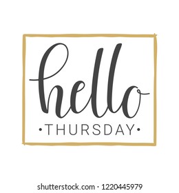Vector illustration. Handwritten lettering of Hello Thursday. Objects isolated on white background.