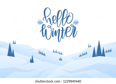 Vector illustration: Handwritten lettering of Hello Winter on snowy landscape background with hills and pines.
