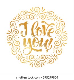 Vector illustration of handwritten lettering for invitation and greeting card, wedding design, prints and posters. Love you calligraphic design, ornamental elements