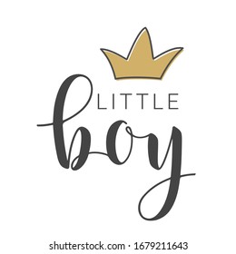 Vector Illustration. Handwritten Lettering of Little Boy. Template for Banner, Card, Label, Postcard, Poster, Sticker, Print or Web Product. Objects Isolated on White Background.