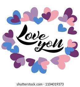 Vector illustration of handwritten lettering "love you" to t-shirt design, postcards, logos, banner, poster or textile.