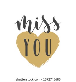 Vector Illustration. Handwritten Lettering of Miss You. Template for Banner, Greeting Card, Postcard, Invitation, Farewell Party, Poster or Sticker. Objects Isolated on White Background.