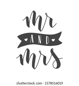 Vector illustration. Handwritten Lettering of Mr and Mrs. Template for Banner, Greeting Card, Postcard, Wedding Invitation, Poster or Sticker. Objects Isolated on White Background.