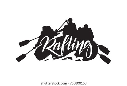 Vector illustration: Handwritten lettering on Silhouette of rafting team  background. Typography emblem design