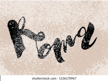 Vector illustration of handwritten lettering "Roma" to t-shirt design, postcards, logos, banner, poster or textile.