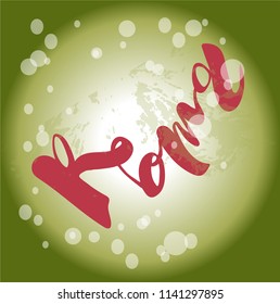 Vector illustration of handwritten lettering "Roma" to t-shirt design, postcards, logos, banner, poster or textile.
