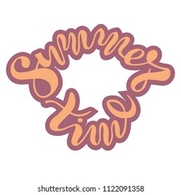 Vector illustration of handwritten lettering "summer time" to t-shirt design, postcards, logos, banner, poster or textile.