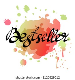 Vector illustration of handwritten lettering text Bestseller as a banner, or sticker for shop. Tag for high quality goods . Material for advertising, promotional campaign. EPS 10