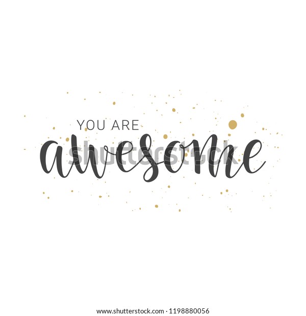 Vector Illustration Handwritten Lettering You Awesome Stock Vector ...