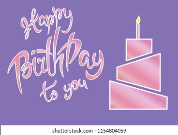 Vector illustration: Handwritten modern brush lettering of Happy Birthday on violet background with birtgday cake. Typography design. Greetings card.