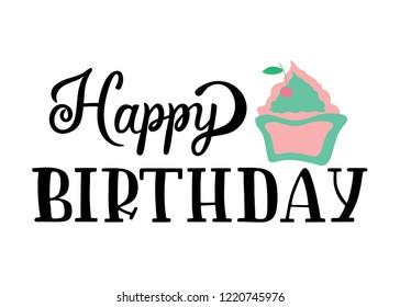 Vector illustration: Handwritten modern brush lettering of Happy Birthday with birthday cake isolated on white background. Typography design. Lucky for greetings card and decoration.