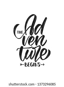 Vector illustration: Handwritten Modern brush type lettering composition of The Adventure Begins. T shirt design