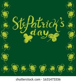 vector illustration: handwritten modern brush lettering composition, with St. Patrick's Day on a green background in a clover frame. Chalk lettering style.