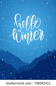 Vector illustration: Handwritten  modern brush lettering of Hello Winter on blue snowy forest background. 