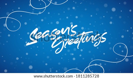 Vector illustration. Handwritten modern brush type lettering of Season's Greetings on blue snowflake background.