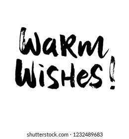 Vector illustration. Handwritten modern calligraphy of Warm  Wishes. Isolated on white background