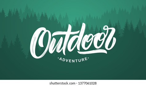 Vector illustration: Handwritten Modern textured brush lettering of Outdoor adventure on pine forest background