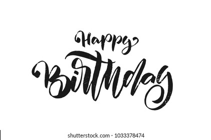Vector illustration: Handwritten textured brush type lettering of Happy Birthday on white background. Typography design. Greeting card.