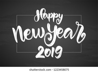 Vector illustration: Handwritten textured brush lettering of Happy New Year 2019 on chalkboard background