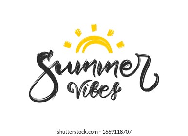 Vector illustration: Handwritten textured brush type lettering composition of Summer Vibes  with hand drawn sun