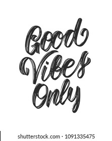 Vector illustration: Handwritten type lettering of Good Vibes Only on white background