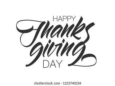 Vector illustration: Handwritten type lettering composition of Happy Thanksgiving Day isolated on white background