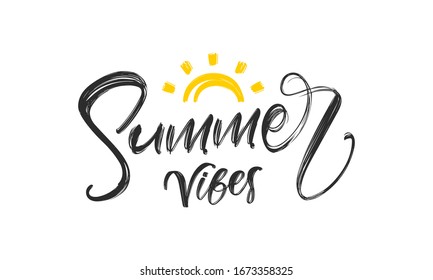 Vector illustration: Handwritten type lettering composition of Summer Vibes with hand drawn brush sun