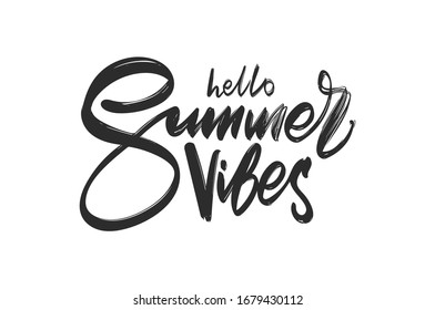 Vector illustration: Handwritten type lettering composition of Hello Summer Vibes
