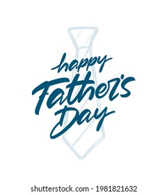 Vector illustration: Handwritten type lettering of Happy Father's Day with hand drawn tie on white background