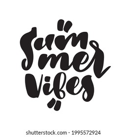 Vector illustration: Handwritten type lettering composition of Summer Vibes on white background