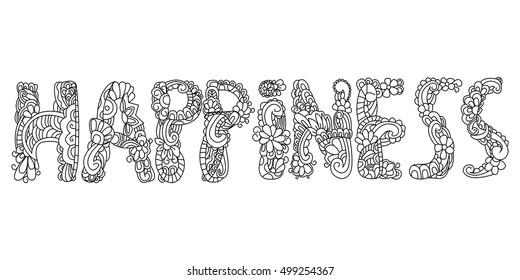 Vector illustration Happiness inscription coloring anti-stress. Tattoo, coloring page, t-shirt, card, poster, print design