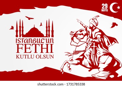 Vector Illustration of Happy 29th of Istanbul conquest 1453 vectors Turkish: 29 mays istanbul'un fethi kutlu olsun 1453