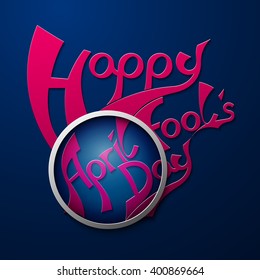 Vector illustration Happy April Fool's Day, red letters on a blue background