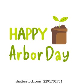 Vector illustration of Happy Arbor day Typography with Green Tree in Pots on White Background