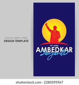 Vector illustration of Happy Bhimrao Ambedkar Jayanti social media story feed set mockup template