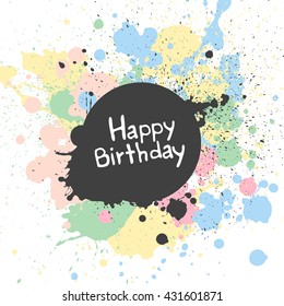 Vector Illustration of a Happy Birthday Greeting Card with Pastel Paint Splashes